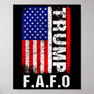 Lustiges Fafo Trump-Shirt Präsident 47 Trump Fafo Poster