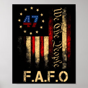 Lustiges Fafo Trump-Shirt Präsident 47 Trump Fafo Poster