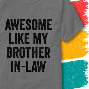 Lustiges Familienzitat Großartig wie mein Schwager T-Shirt