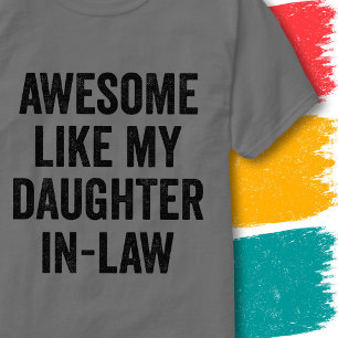 Lustiges Familienzitat Großartig wie meine Schwieg T-Shirt