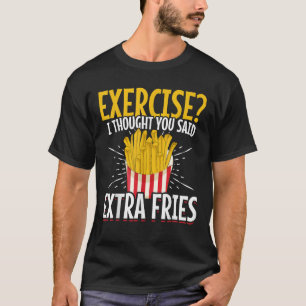 Lustiges Fast Food-Training Ich dachte, du hättest T-Shirt