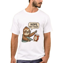 Lustiges Faultier „Nein, nicht heute“ Faules-Mood-
