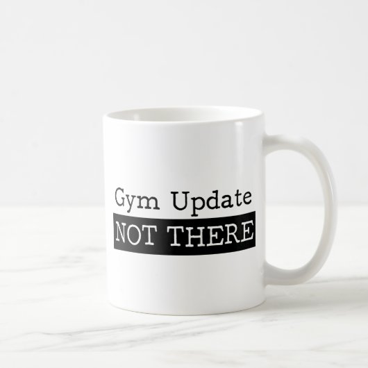 Lustiges Fitnessturnhallenzitat Kaffeetasse (Rechts)