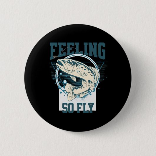 Lustiges Fliegenfischen-Shirt für Angler Button (Vorderseite)