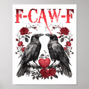 Lustiges florales Herz Rabe F-caw-f Anti-Valentins Poster