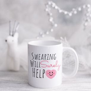 Lustiges Fluchen wird sicherlich helfen Kaffeetasse