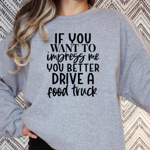 Lustiges Foodie-Sweatshirt, Food-Liebhaber-Pullove Sweatshirt