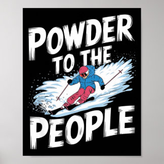 Lustiges Freerider-Ski-Zitat - Pulver bis zum Poster