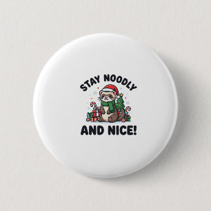 Lustiges Frettchen-Weihnachten Bleib Noodly und ne Button