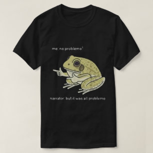Lustiges Frosch-Meme-Design ohne Problemo T-Shirt