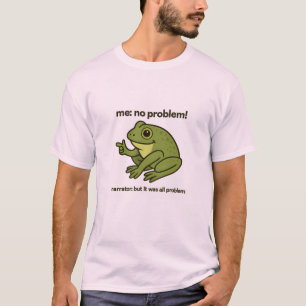 Lustiges Frosch-Meme-T-Shirt "Ich kein Problemo Er T-Shirt