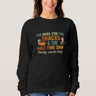 Lustiges Fußball- & Spieltags-Snack-Zitat Sweatshirt