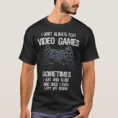 Lustiges Gamer-Zitat Controller-Design T-Shirt (Vorderseite)