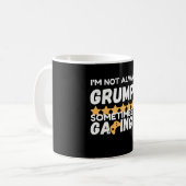 Lustiges Gamer-Zitat Grumpy Design Kaffeetasse (Vorderseite Links)