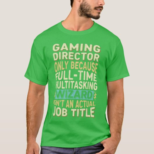 Lustiges Gaming-Director-Multitasking-Zauberer-Zit T-Shirt (Vorderseite)