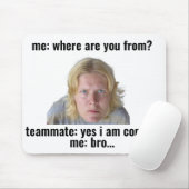 Lustiges Gaming-Meme-Mauspad - "Ja, ich komme" Mousepad (Mit Mouse)