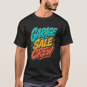 Lustiges Garagenverkauf Garagenverkauf-Crew Gesche T-Shirt
