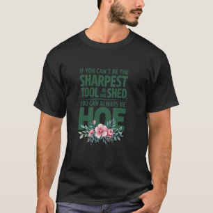 Lustiges Gartengerät Wortspiel I Du Kannst Nicht D T-Shirt