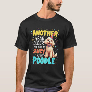 Lustiges Geburtstagsgeschenk Pudel Hund T-Shirt