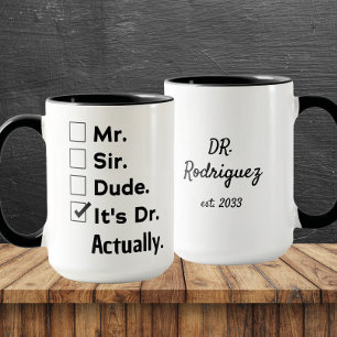 Lustiges Geschenk für Ärzte – Es ist eigentlich Dr Tasse