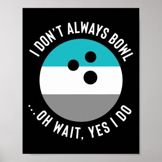 Lustiges Geschenk für Bowling-Fans - Ich bowle nic Poster (Vorne)