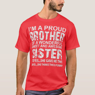 Lustiges Geschenk für Bruder von fantastischer Sch T-Shirt