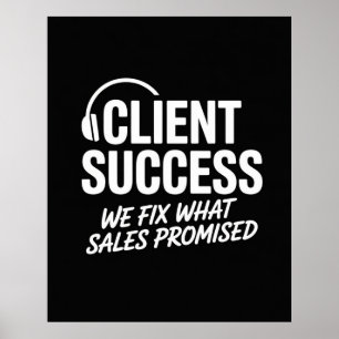 Lustiges Geschenk für Client Success Manager Poster