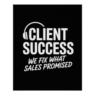Lustiges Geschenk für Client Success Manager Poster