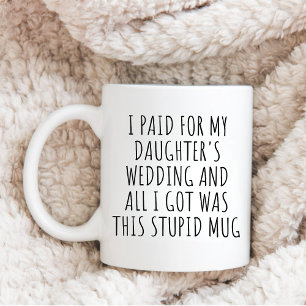 Lustiges Geschenk für den Brautvater, Hochzeitsges Kaffeetasse