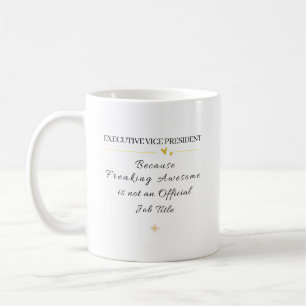 Lustiges Geschenk für den Executive Vice President Kaffeetasse