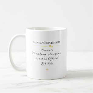 Lustiges Geschenk für den globalen Vizepräsidenten Kaffeetasse