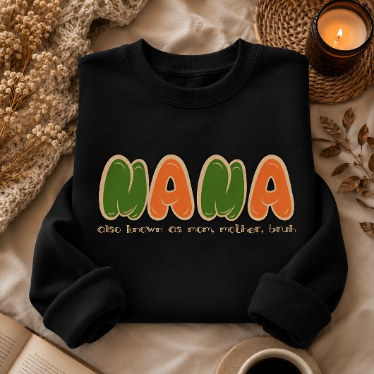 Lustiges Geschenk für die Mutter Sweatshirt