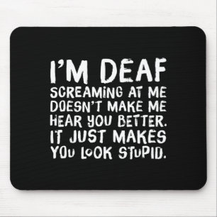 Lustiges Geschenk für gehörlose Menschen Hörwitz Mousepad