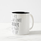 lustiges Geschenk für Mutter 2025 Muttertag Zweifarbige Tasse (VorderseiteRechts)