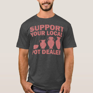 Lustiges Geschenk für Töpferhändler für Töpferküns T-Shirt