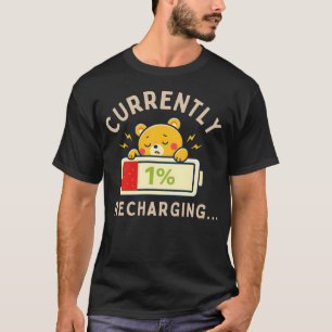 Lustiges Geschenk mit niedriger Energie – Lädt der T-Shirt