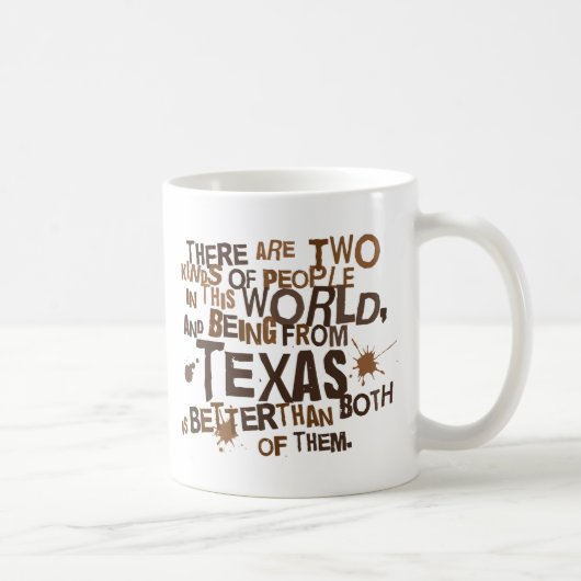 (Lustiges) Geschenk Texas Kaffeetasse (Rechts)