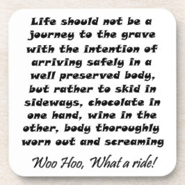 Lustiges Geschenke Leben sollte nicht eine Reise Getränkeuntersetzer