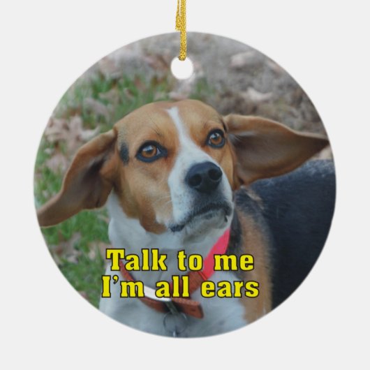 Lustiges Gespräch zu mir bin ich aller Ohr-Beagle Keramikornament (Hinten)