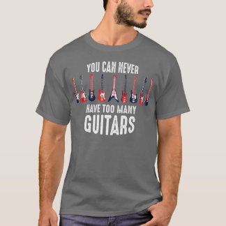 lustiges Gitarrist-Shirt kann man nie zu viele hab T-Shirt