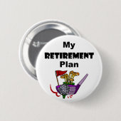 Lustiges Golf mein Ruhestandsplan-Entwurf Button (Vorne & Hinten)