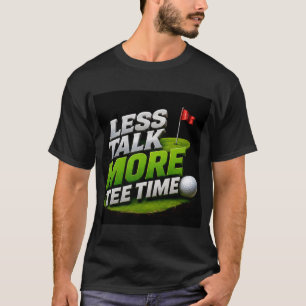 🏌️ Lustiges Golf-Spruch-Geschenk für Tee-Time-Lie T-Shirt