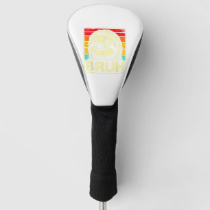 Lustiges Grafik-Meme Faultier Bruh für Jungen Mädc Golf Headcover