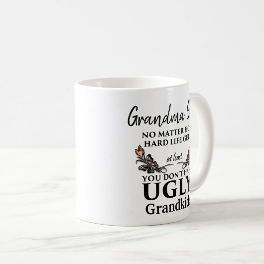 Lustiges Großmutter-Geschenk - keine hässlichen Kaffeetasse (VorderseiteRechts)
