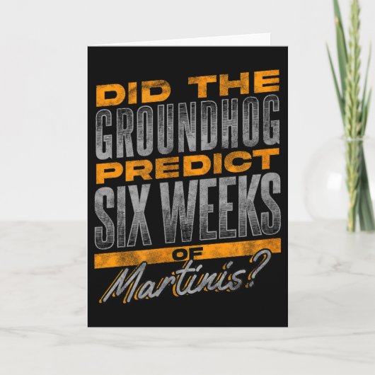 Lustiges Groundhog Day Martini Vorhersage Design Karte (Vorderseite)