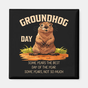 Lustiges Groundhog-Day-Shirt für Frauen Männer Kin Magnet
