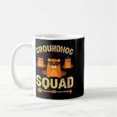 Lustiges Groundhog-Squad-Shirt Frohen Groundhog-Ta Kaffeetasse (Links)