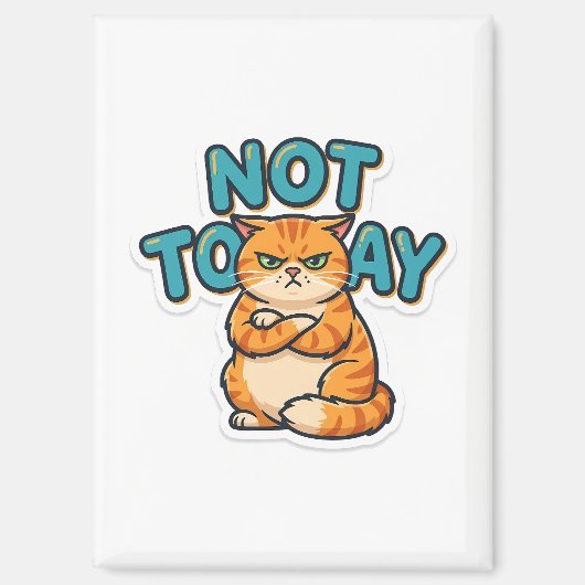 Lustiges Grumpy Cat Not Today T-Shirt Magnet (Vorderseite)