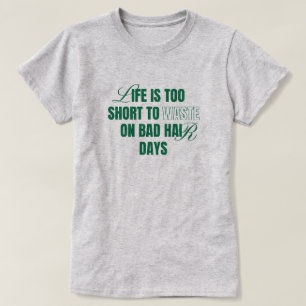 Lustiges Gutes Schlechtes Haar Tag Benutzerdefinie T-Shirt