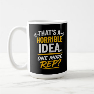 Lustiges Gym-Design „Eine Wiederholung mehr“ Humor Kaffeetasse